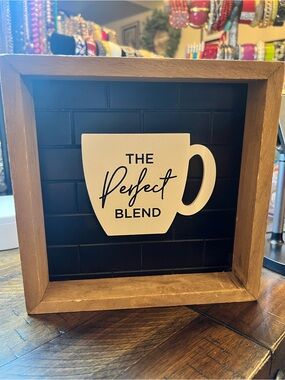 The Perfect Blend Wooden Coffee Sign